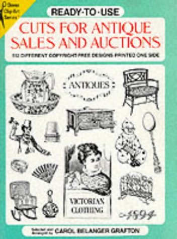 Ready-To-Use Cuts for Antique Sales and Auctions: 512 Different Copyright-Free Designs Printed on...