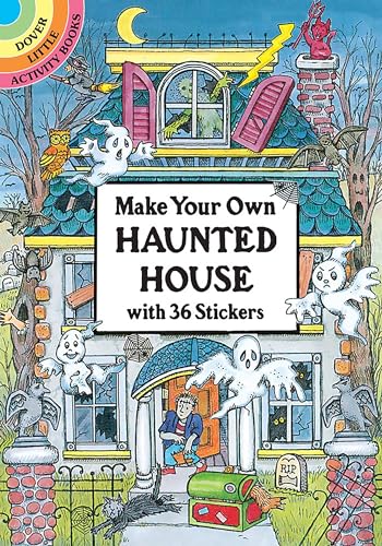 Make Your Own Haunted House with 36 Stickers (Dover Little Activity Books Stickers)