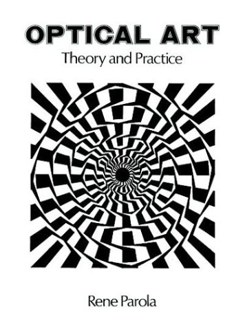 Optical Art: Theory and Practice
