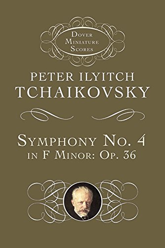 Symphony No. 4 in F Minor: Opus 36 (Dover Miniature Scores: Orchestral)
