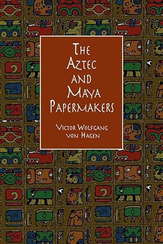 The Aztec and Maya Papermakers (Lettering, Calligraphy, Typography)