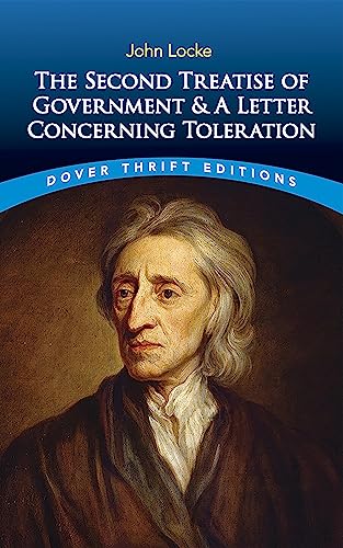 The Second Treatise of Government and A Letter Concerning Toleration (Dover Thrift Editions)