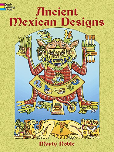Ancient Mexican Designs Coloring Book (Dover Design Coloring Books)
