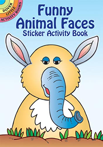 Funny Animal Faces Sticker Activity Book (Dover Little Activity Books Stickers)
