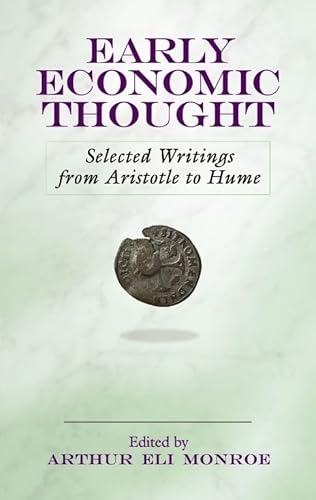 Early Economic Thought : Selected Writings from Aristotle to Hume