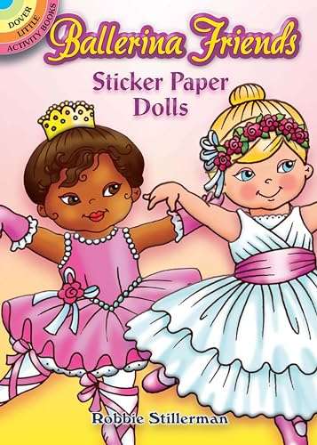 Ballerina Friends Sticker Paper Dolls (Dover Little Activity Books Paper Dolls)