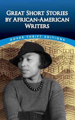 Great Short Stories by African-American Writers (Dover Thrift Editions: Black History)
Great Short Stories by African-American Writers (Dover Thrift Editions: Black History)