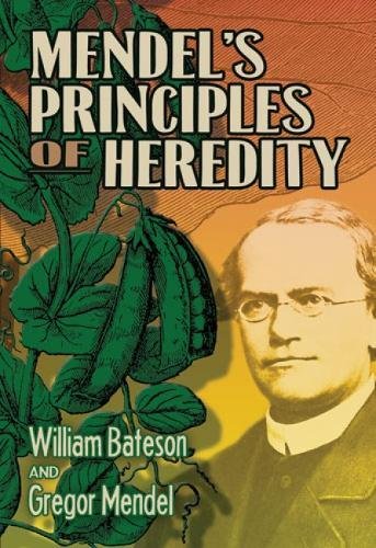 Mendel's Principles of Heredity (Dover Books on Biology)