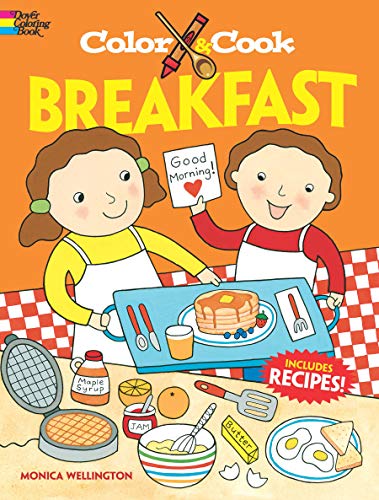 Color & Cook Breakfast (dover Kids Activity Books: Cooking)