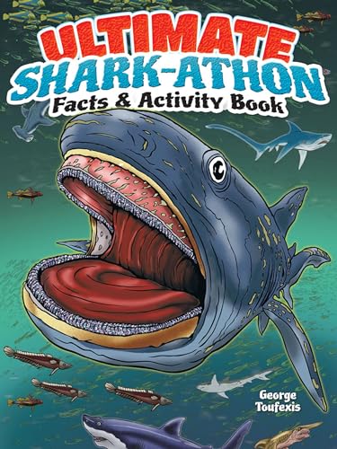 Ultimate Shark-athon Facts and Activity Book (Dover Fun and Games for Children)