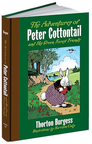 The Adventures of Peter Cottontail and His Green Forest Friends