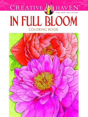 Creative Haven In Full Bloom Coloring Book (Creative Haven Coloring Books)
Creative Haven In Full Bloom Coloring Book (Creative Haven Coloring Books)