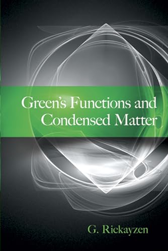 Green's Functions and Condensed Matter (Dover Books on Physics)