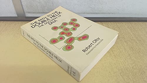 The Path to the Double Helix: The Discovery of DNA (Dover Books on Biology)