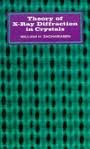 Theory of X-Ray Diffraction in Crystals (Dover Classics of Science and Mathematics)
Theory of X-Ray Diffraction in Crystals (Dover Classics of Science and Mathematics)