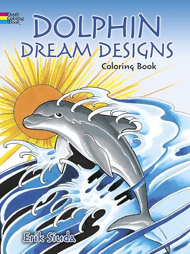 Dolphin Dream Designs Coloring Book (Dover Sea Life Coloring Books)