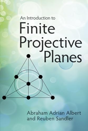 An Introduction to Finite Projective Planes (Dover Books on Mathematics)