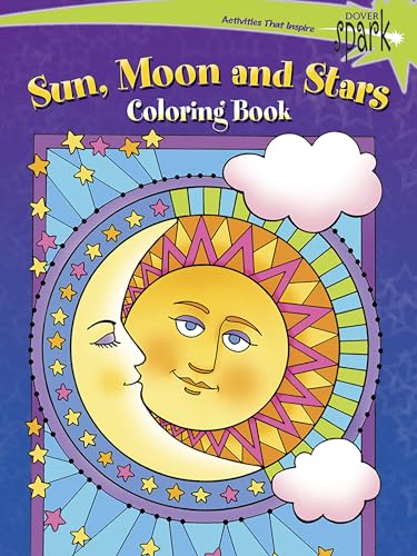 SPARK Sun, Moon and Stars Coloring Book (Dover Space Coloring Books)