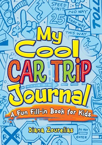 My Cool Car Trip Journal: A Fun Fill-in Book for Kids (Dover Kids Activity Books)
My Cool Car Trip Journal: A Fun Fill-in Book for Kids (Dover Kids Activity Books)