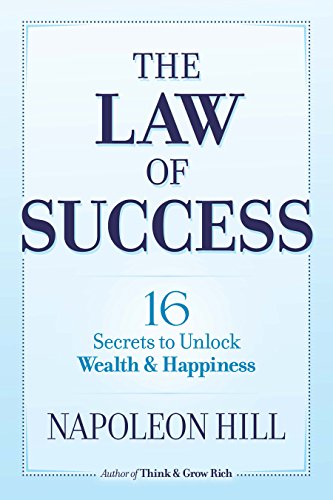 Law of Success : 16 Secrets to Unlock Wealth & Happiness