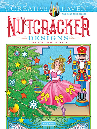 Creative Haven The Nutcracker Designs Coloring Book (Paperback)