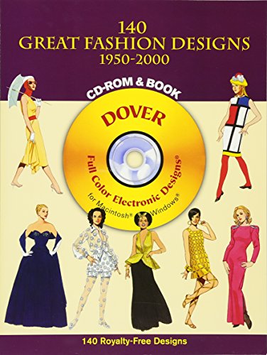 140 Great Fashion Designs, 1950-2000 (Dover Full-Color Electronic Design) (CD-ROM and Book)