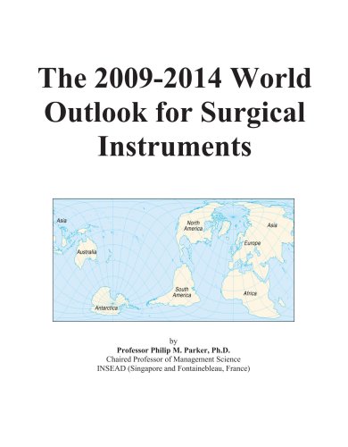 9780497915216 - Icon Group: The 2009-2014 World Outlook for Surgical Instruments - کتاب