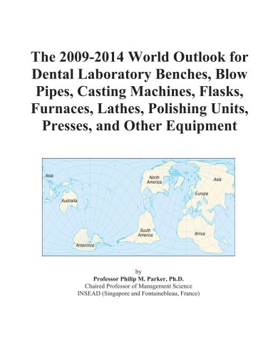 9780497915797 - Icon Group: The 2009-2014 World Outlook for Dental Laboratory Benches, Blow Pipes, Casting Machines, Flasks, Furnaces, Lathes, Polishing Units, Presses, and Other Equipment - کتاب
