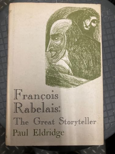 Francois Rabelais The Great Story Teller