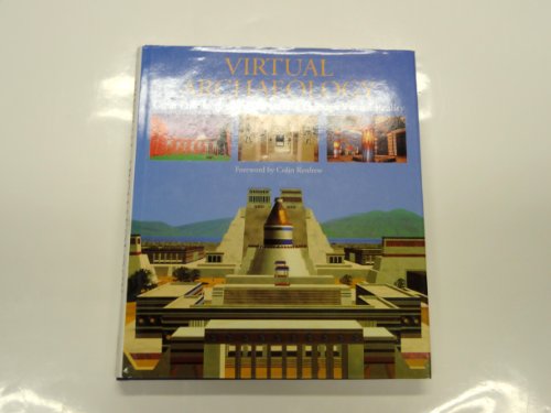 Virtual Archaeology : Great Discoveries Brought to Life Through Virtual Reality