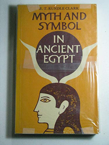 Myth and Symbol in Ancient Egypt