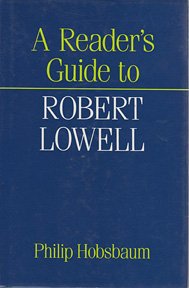 A Reader's Guide to Robert Lowell - Signed