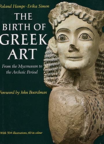 The Birth of Greek Art