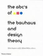 The Bauhaus and design theory -the abc's of - - -