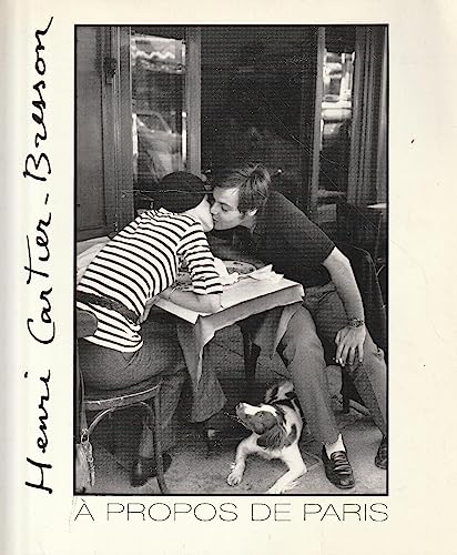 Henri Cartier-Bresson : a Propos De Paris ( Written for the Exhibition Paris a Vue D'Oeil