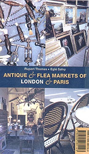 Antique & Flea Markets of London & Paris (With 332 Color Illustrations)
