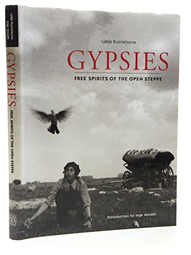Gypsies: Free Spirits of the Open Steppe