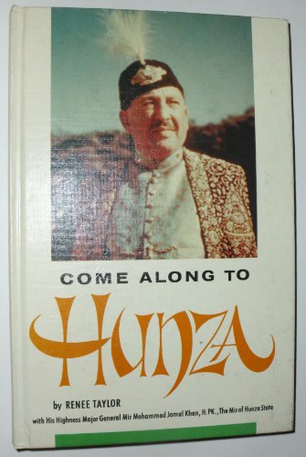 Come Along to Hunza: The History of Shangri-La (signed)