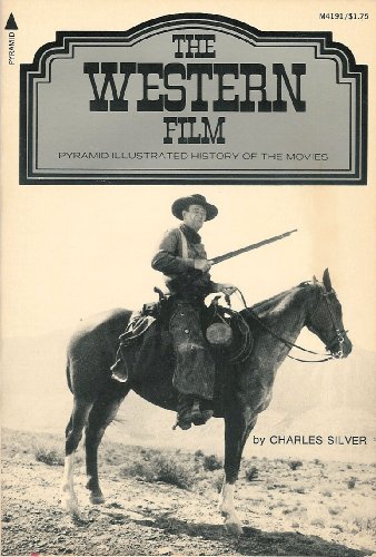 The western film (A Pyramid illustrated history of the movies)