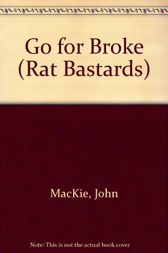 The Rat Bastards #12: Go for Broke