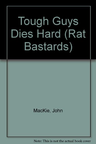 The Rat Bastards #13: Tough Guys Die Hard