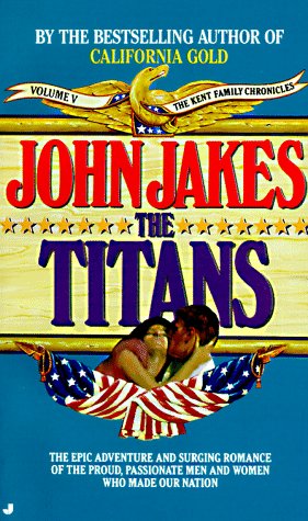The Titans (The Kent Family Chronicles Volume V)