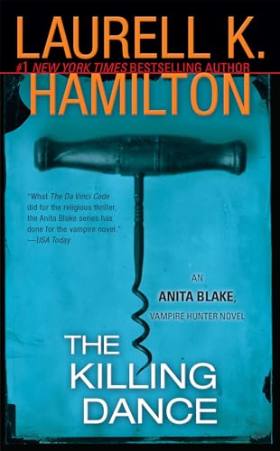 The Killing Dance (Anita Blake, Vampire Hunter, Book 6)