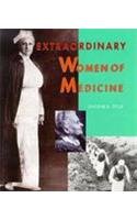 Extraordinary Women of Medicine (Extraordinary People Ser.)
