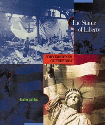 The Statue of Liberty (Cornerstones of Freedom Second Series)
