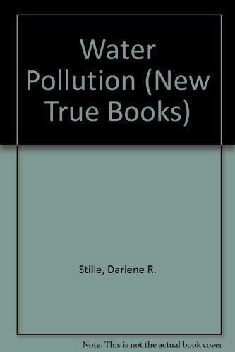 Water Pollution ( A New True Book )