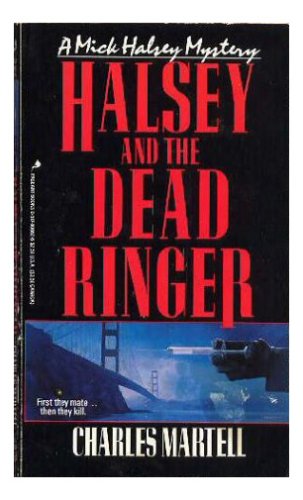 Halsey and the Dead Ringer, a Mick Halsey Mystery