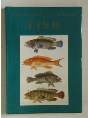 Fish: Classic Natural History (Classic Natural History Prints)