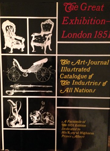 The Great Exhibition -- London 1851: The Art-Journal Illustrated Catalogue of the Industries of A...