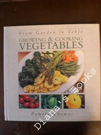 From Garden to Table: Growing & Cooking Vegetables